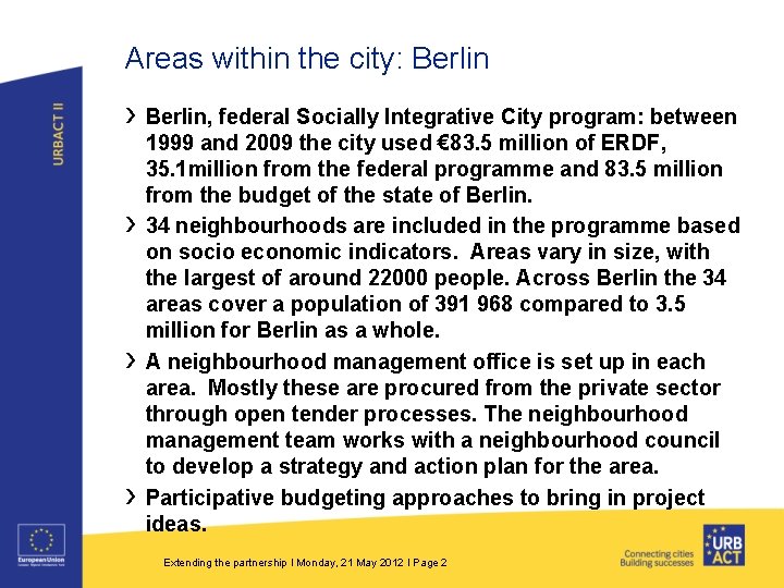 Areas within the city: Berlin › Berlin, federal Socially Integrative City program: between ›