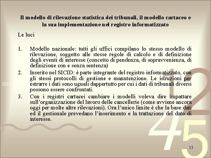 Il modello di rilevazione statistica dei tribunali, il modello cartaceo e la sua implementazione