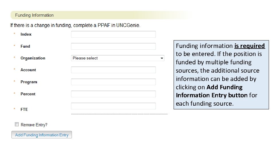 Funding information is required to be entered. If the position is funded by multiple