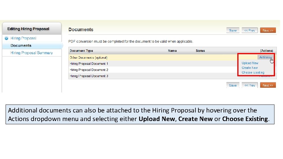 Additional documents can also be attached to the Hiring Proposal by hovering over the