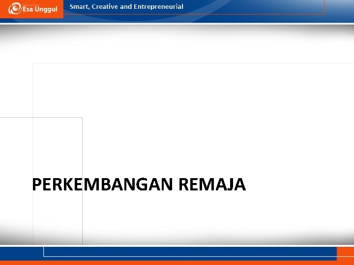 PERKEMBANGAN REMAJA 