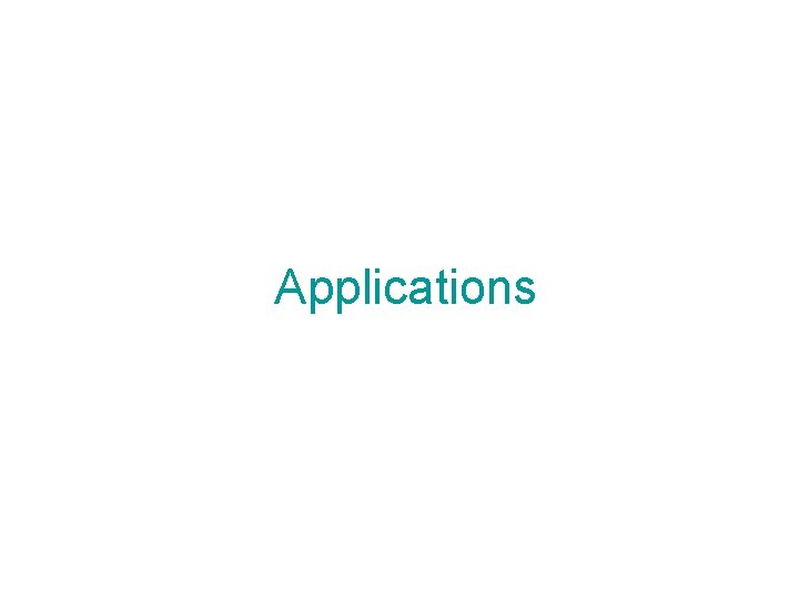 Applications 