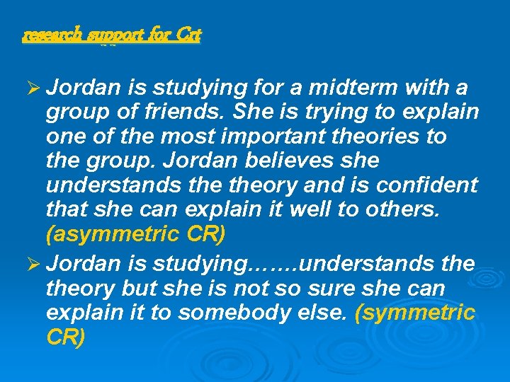 research support for Crt Ø Jordan is studying for a midterm with a group