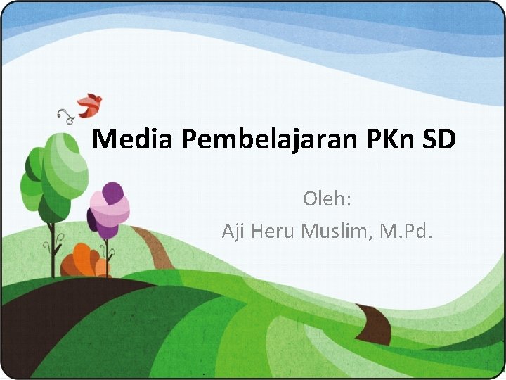 Media Pembelajaran Pkn Sd Oleh Aji Heru Muslim