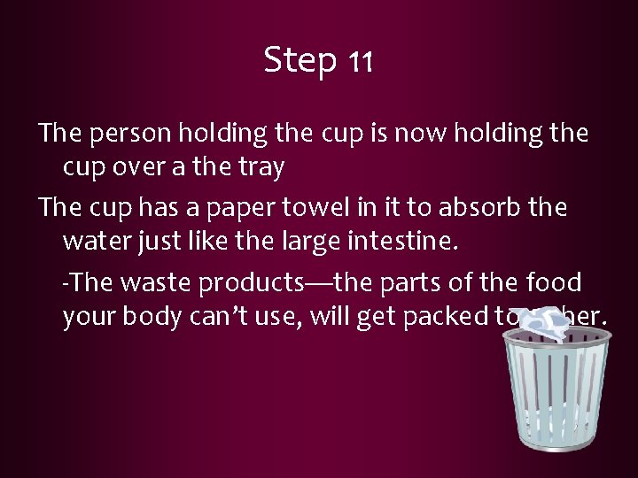 Step 11 The person holding the cup is now holding the cup over a