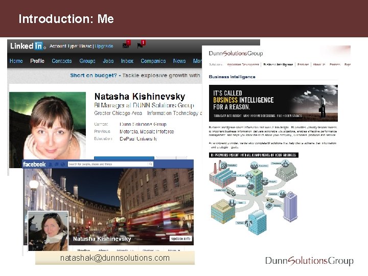 Introduction: Me natashak@dunnsolutions. com 