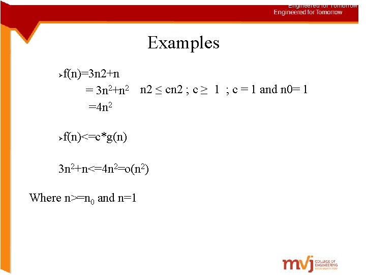 Engineered for Tomorrow Examples f(n)=3 n 2+n = 3 n 2+n 2 ≤ cn