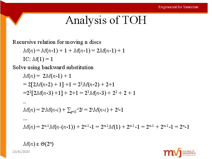 Analysis of TOH Recursive relation for moving n discs M(n) = M(n-1) + 1