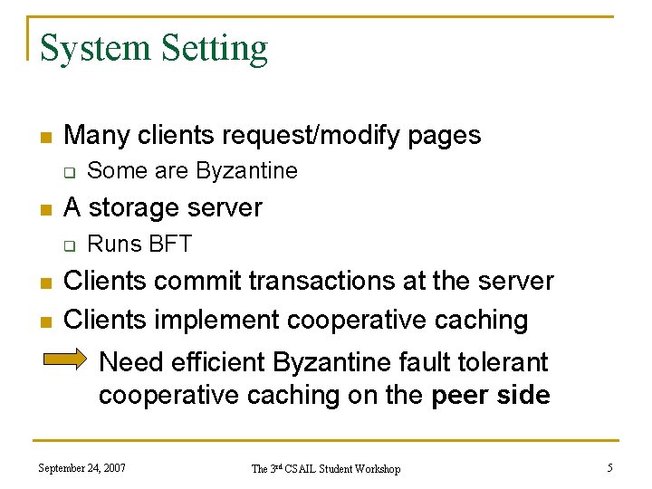 System Setting n Many clients request/modify pages q n A storage server q n
