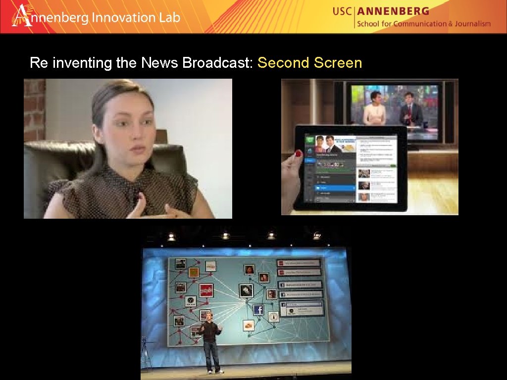 Re inventing the News Broadcast: Second Screen 