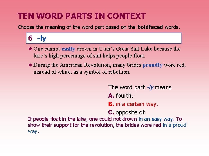 TEN WORD PARTS IN CONTEXT Choose the meaning of the word part based on