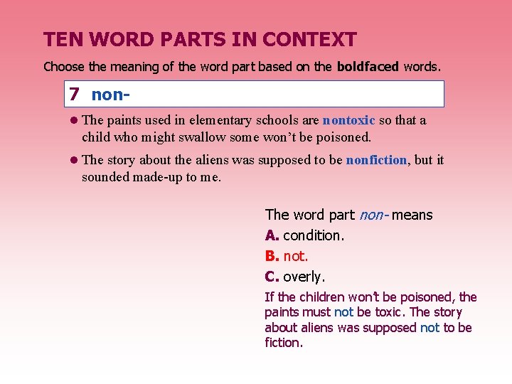 TEN WORD PARTS IN CONTEXT Choose the meaning of the word part based on