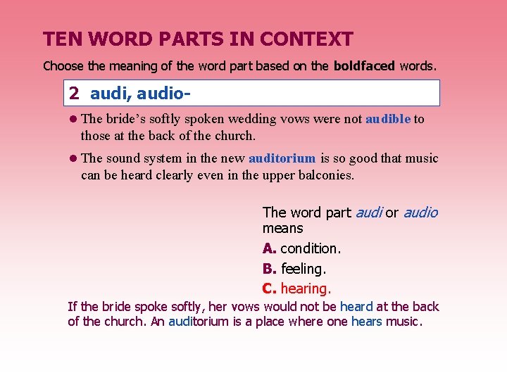 TEN WORD PARTS IN CONTEXT Choose the meaning of the word part based on