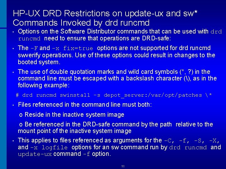 HP-UX DRD Restrictions on update-ux and sw* Commands Invoked by drd runcmd • Options