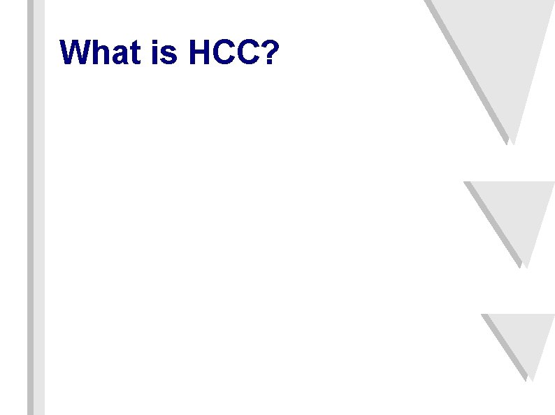 What is HCC? 