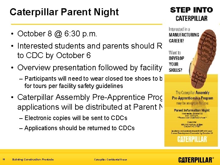 Caterpillar Parent Night • October 8 @ 6: 30 p. m. • Interested students