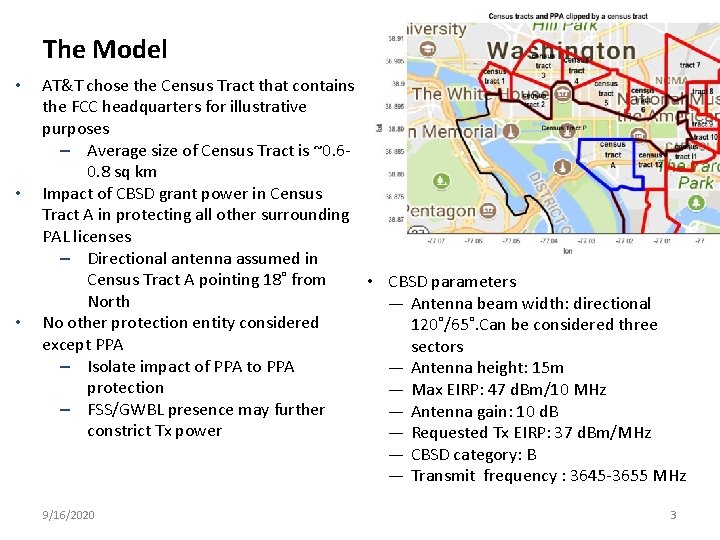 The Model • • • AT&T chose the Census Tract that contains the FCC