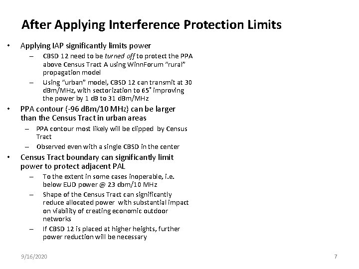 After Applying Interference Protection Limits • Applying IAP significantly limits power – – •