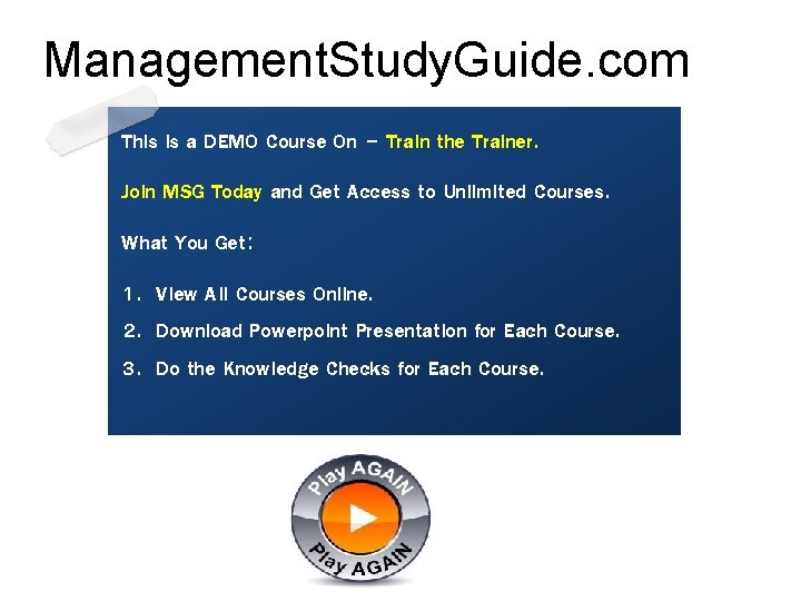 Management. Study. Guide. com This is a DEMO Course On – Train the Trainer.