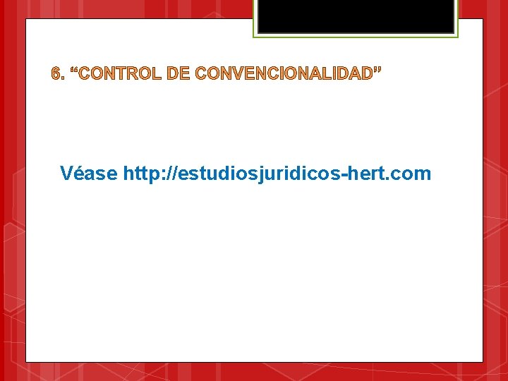 Véase http: //estudiosjuridicos-hert. com 