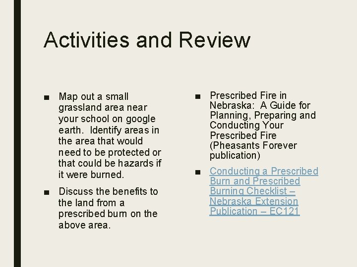 Activities and Review ■ Map out a small grassland area near your school on