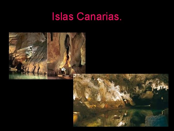 Islas Canarias. 