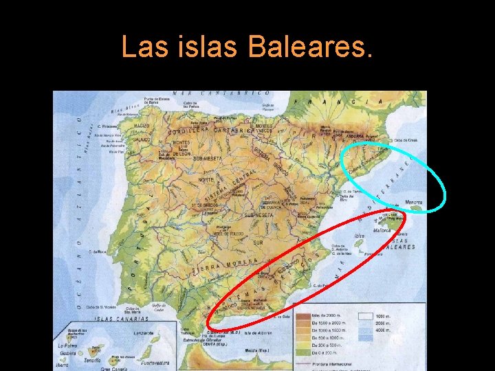 Las islas Baleares. 