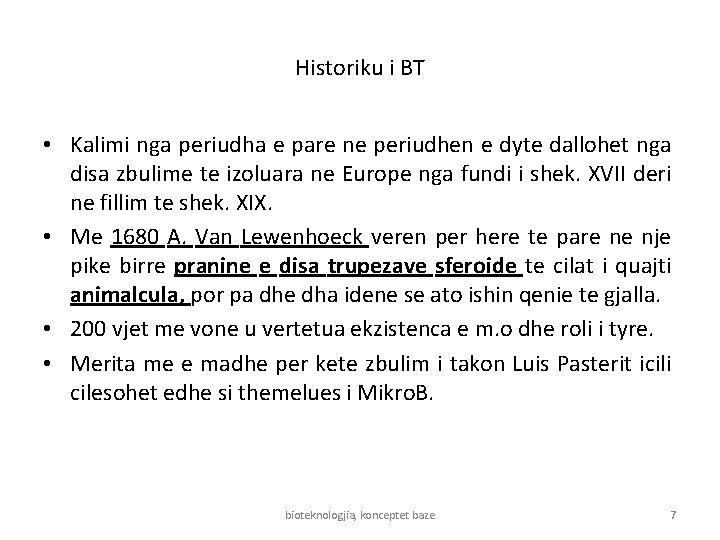 Historiku i BT • Kalimi nga periudha e pare ne periudhen e dyte dallohet