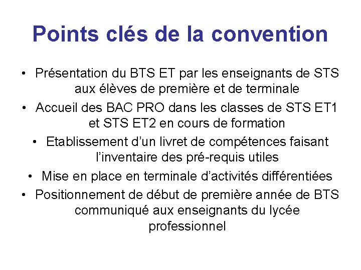Points clés de la convention • Présentation du BTS ET par les enseignants de