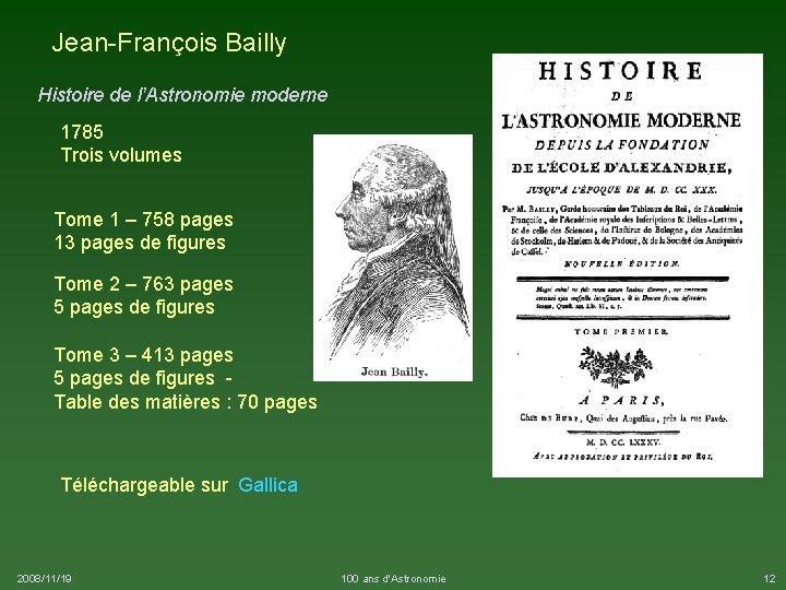 Jean-François Bailly Histoire de l’Astronomie moderne 1785 Trois volumes Tome 1 – 758 pages