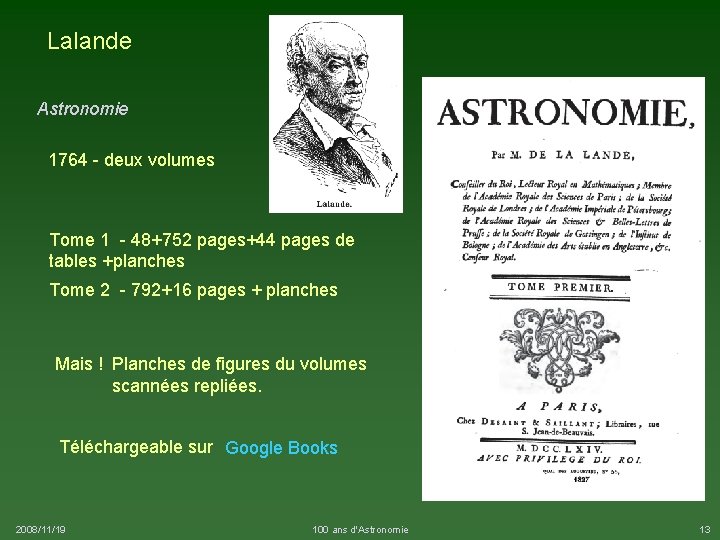Lalande Astronomie 1764 - deux volumes Tome 1 - 48+752 pages+44 pages de tables