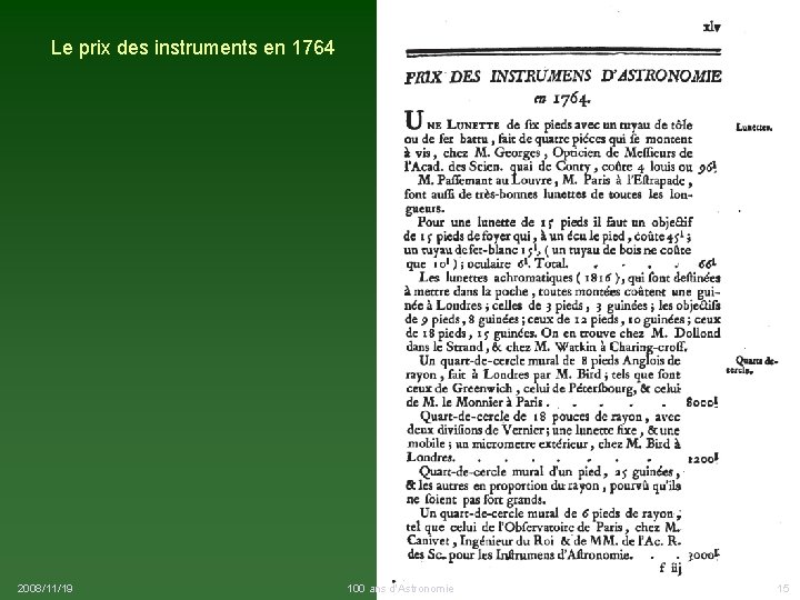 Le prix des instruments en 1764 2008/11/19 100 ans d'Astronomie 15 