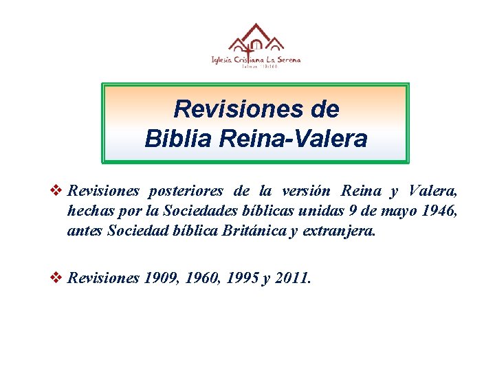 Revisiones de Biblia Reina-Valera v Revisiones posteriores de la versión Reina y Valera, hechas
