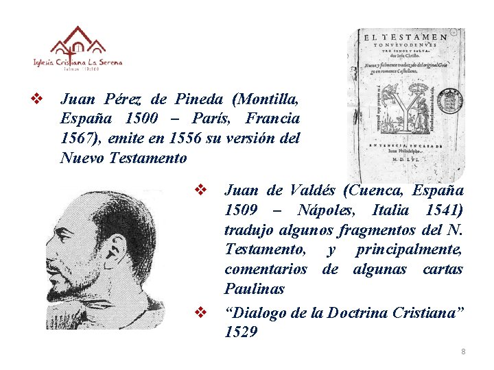 v Juan Pérez de Pineda (Montilla, España 1500 – París, Francia 1567), emite en