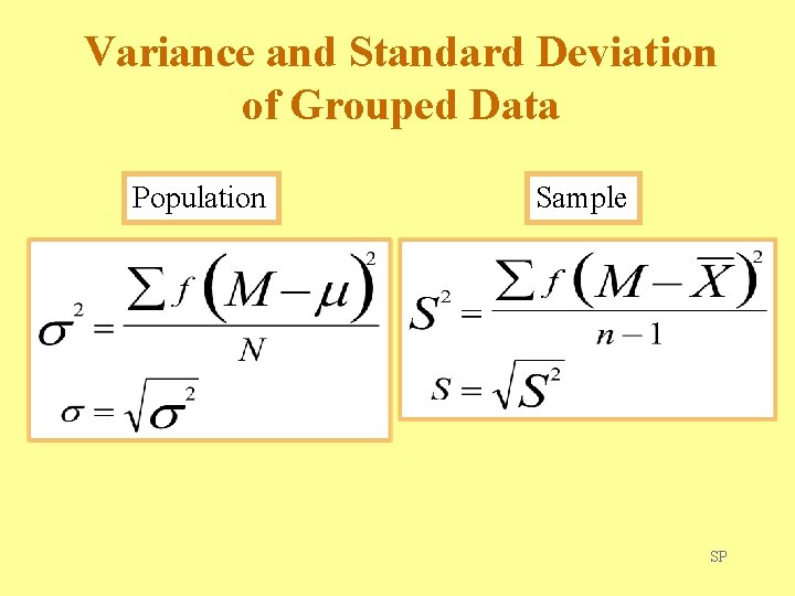 Variance and Standard Deviation of Grouped Data Population Sample SP 