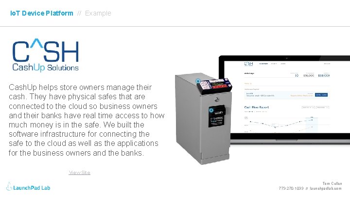 Io. T Device Platform // Example Cash. Up helps store owners manage their cash.