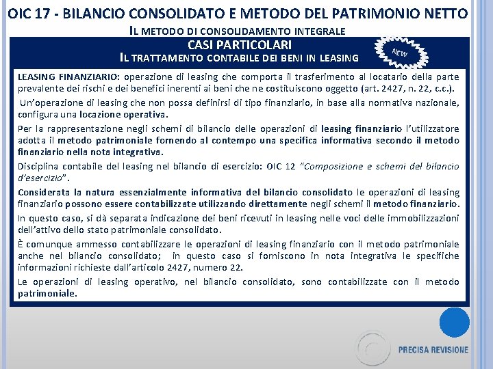 OIC 17 - BILANCIO CONSOLIDATO E METODO DEL PATRIMONIO NETTO IL METODO DI CONSOLIDAMENTO