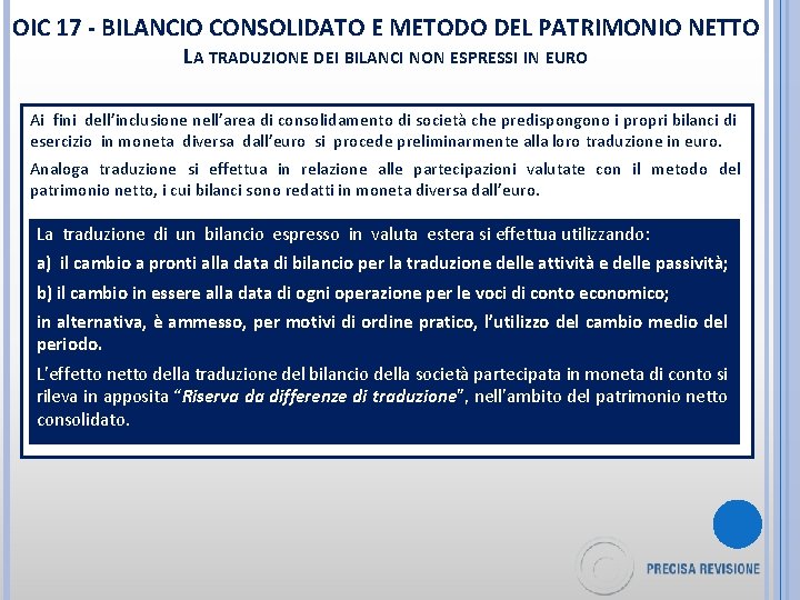 OIC 17 - BILANCIO CONSOLIDATO E METODO DEL PATRIMONIO NETTO LA TRADUZIONE DEI BILANCI