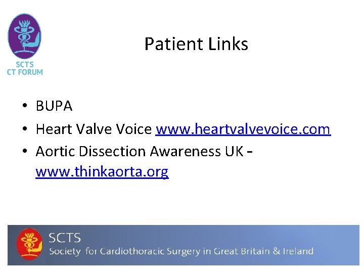 Patient Links • BUPA • Heart Valve Voice www. heartvalvevoice. com • Aortic Dissection