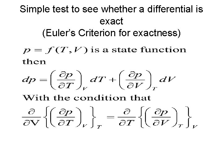 Simple test to see whether a differential is exact (Euler’s Criterion for exactness) 