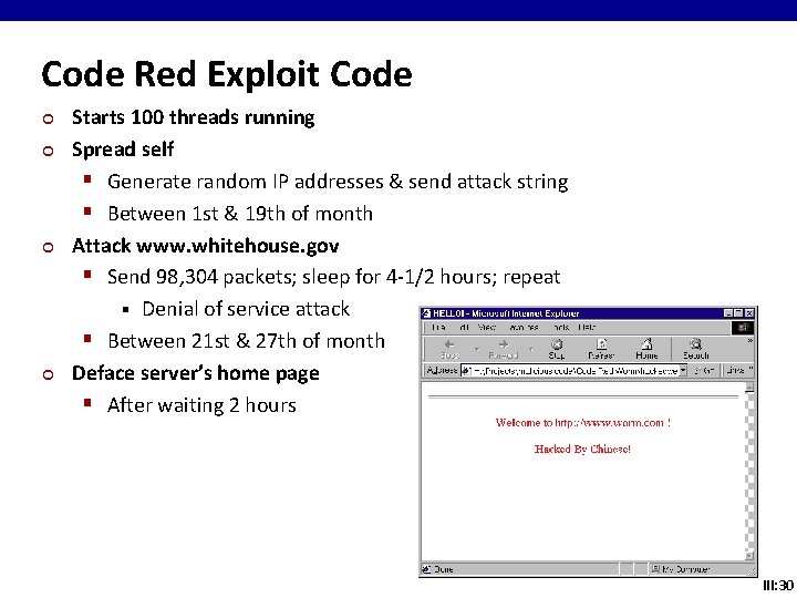 Code Red Exploit Code ¢ ¢ Starts 100 threads running Spread self § Generate