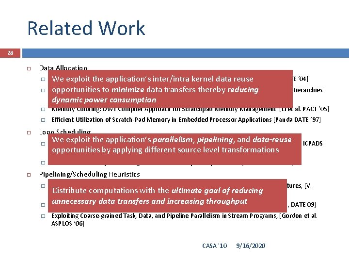 Related Work 28 Data Allocation � � Data Analysis Technique for Software-Controlled Memory We