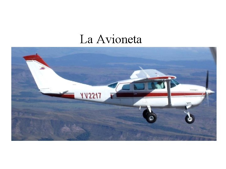 La Avioneta 