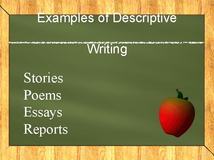 Examples of Descriptive Writing Stories Poems Essays Reports 