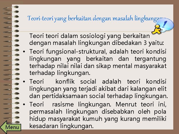 Teori-teori yang berkaitan dengan masalah lingkungan Teori teori dalam sosiologi yang berkaitan dengan masalah