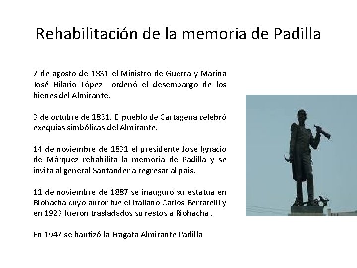 Rehabilitación de la memoria de Padilla 7 de agosto de 1831 el Ministro de