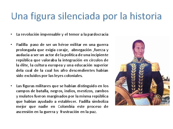 Una figura silenciada por la historia • La revolución impensable y el temor a