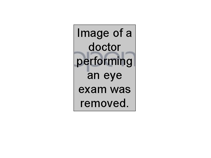 Image of a doctor performing an eye exam was removed. 