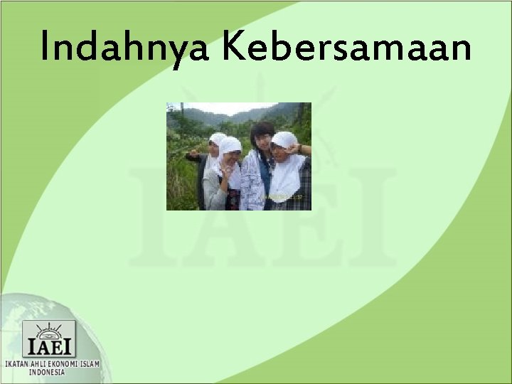 Indahnya Kebersamaan 