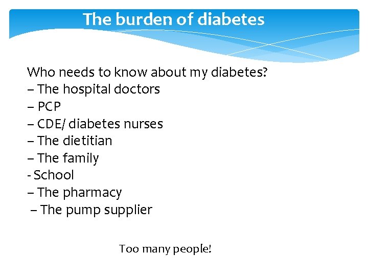 The burden of diabetes Who needs to know about my diabetes? – The hospital